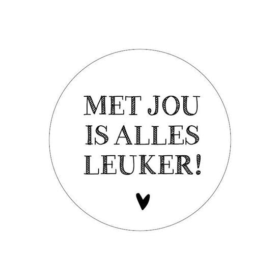Sticker Met jou is alles leuker!
