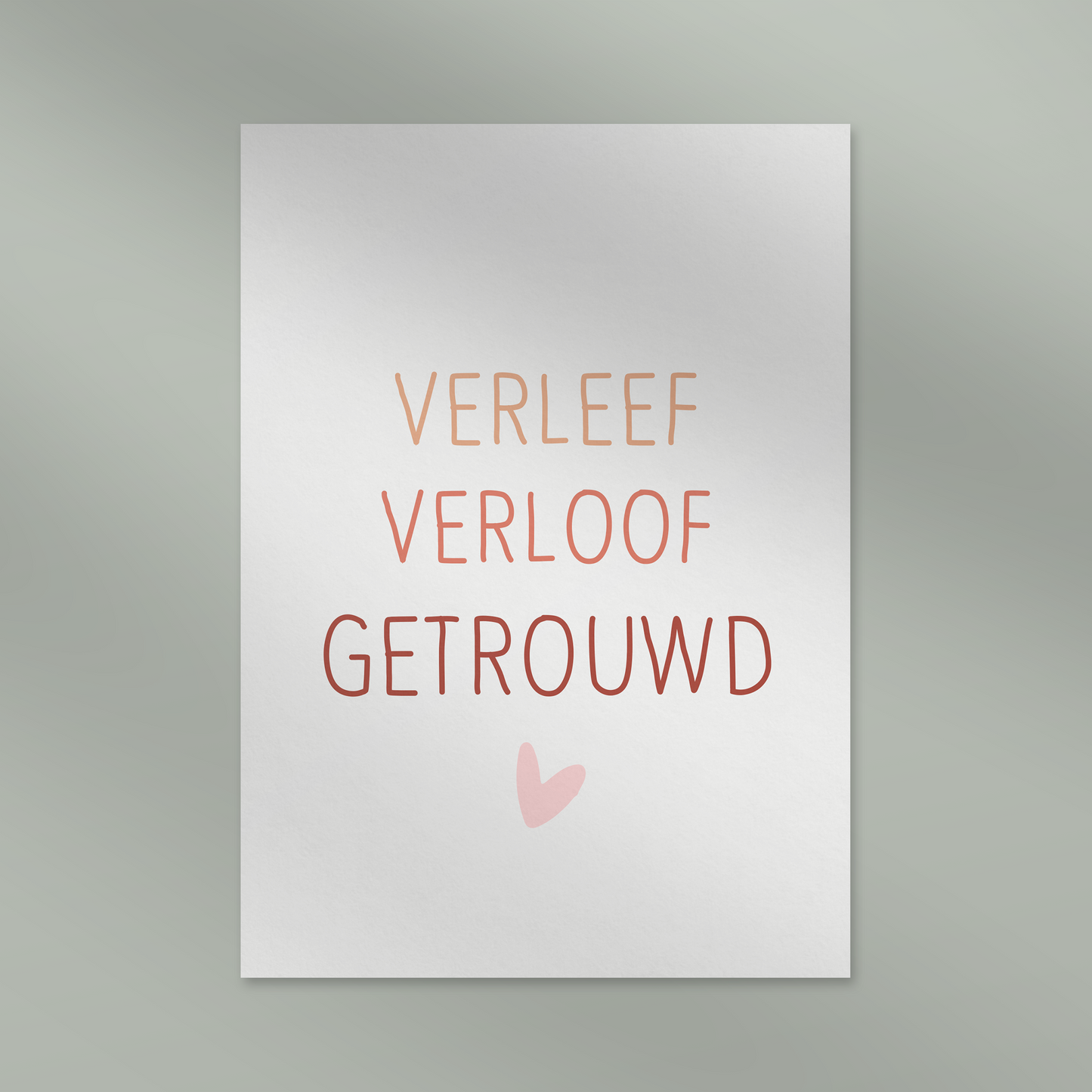 Verleef, verloof, getrouwd