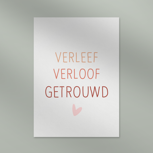 Verleef, verloof, getrouwd