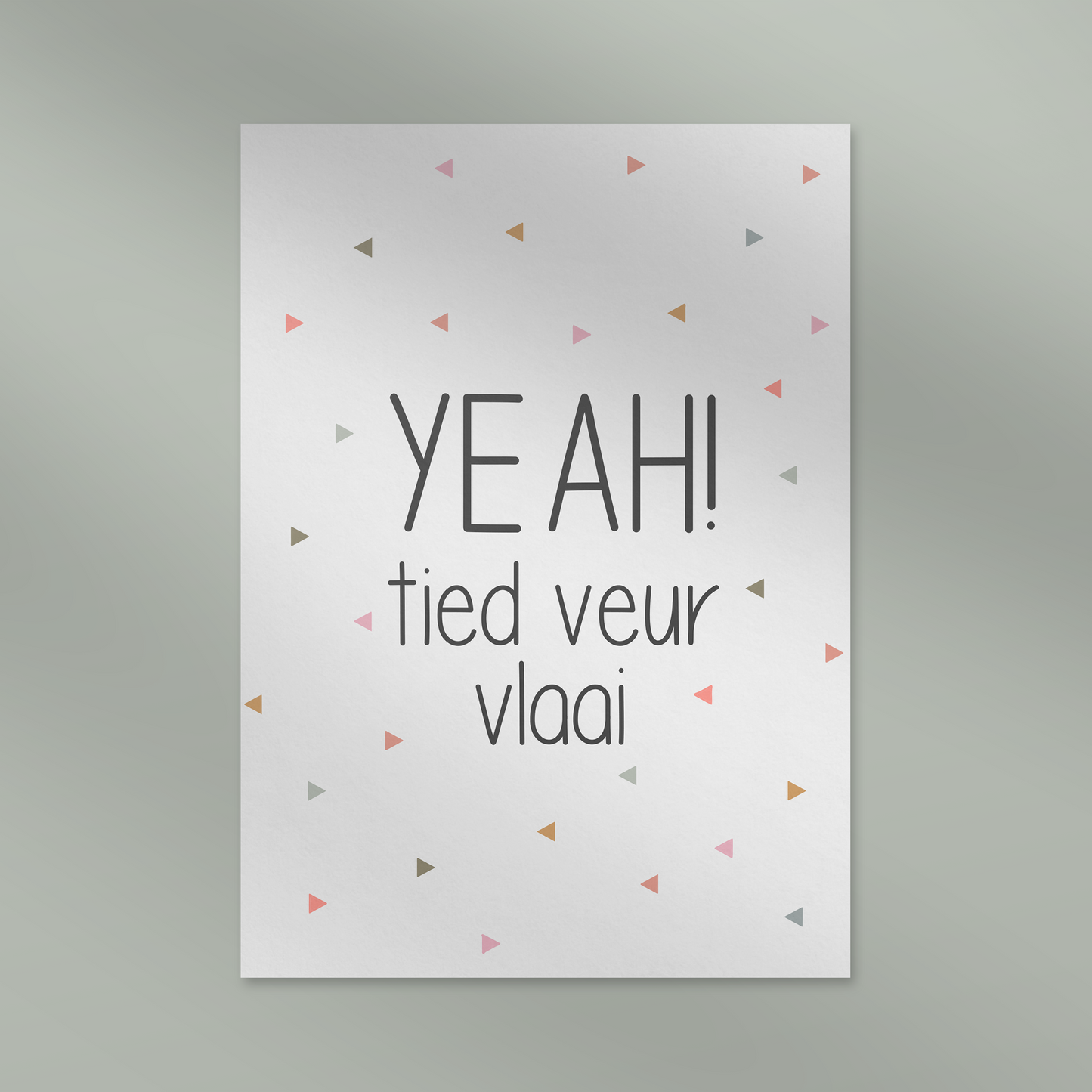 Yeah tied veur vlaai